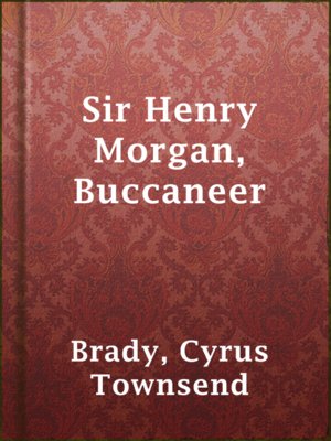 Sir Henry Morgan, Buccaneer - ebook